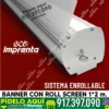 BANNER 2*1 M CON ROLL SCREEN